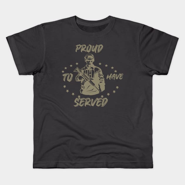 Proud To Have Served Kids T-Shirt by TinPis